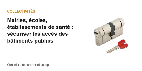 Mairies, écoles, établissements de santé : sécuriser les accès des bâtiments publics